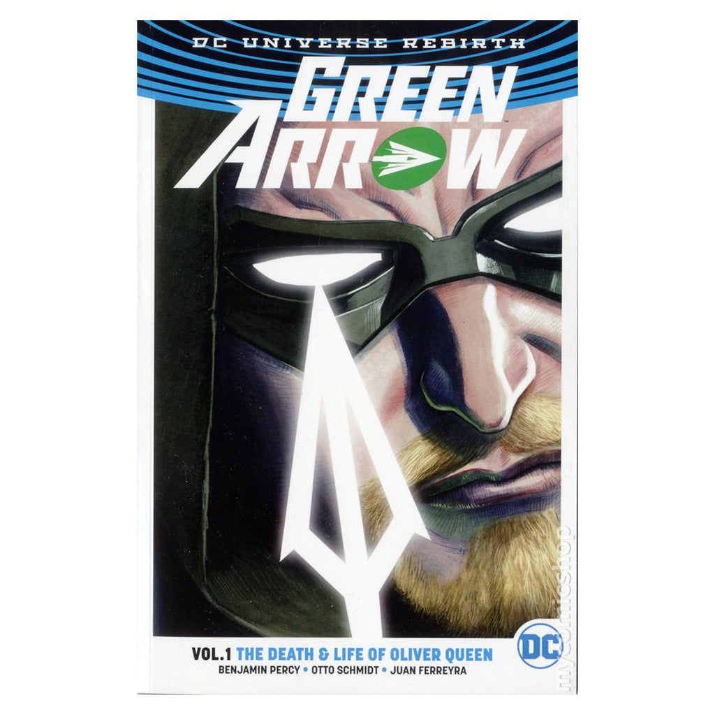 DC Universe Rebirth: Green Arrow Vol. 1 - The Death & Life of Oliver Green