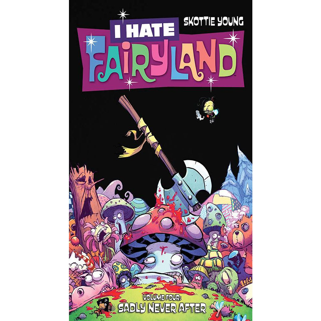 I Hate Fairyland, Vol. 4 - Sadly Never After