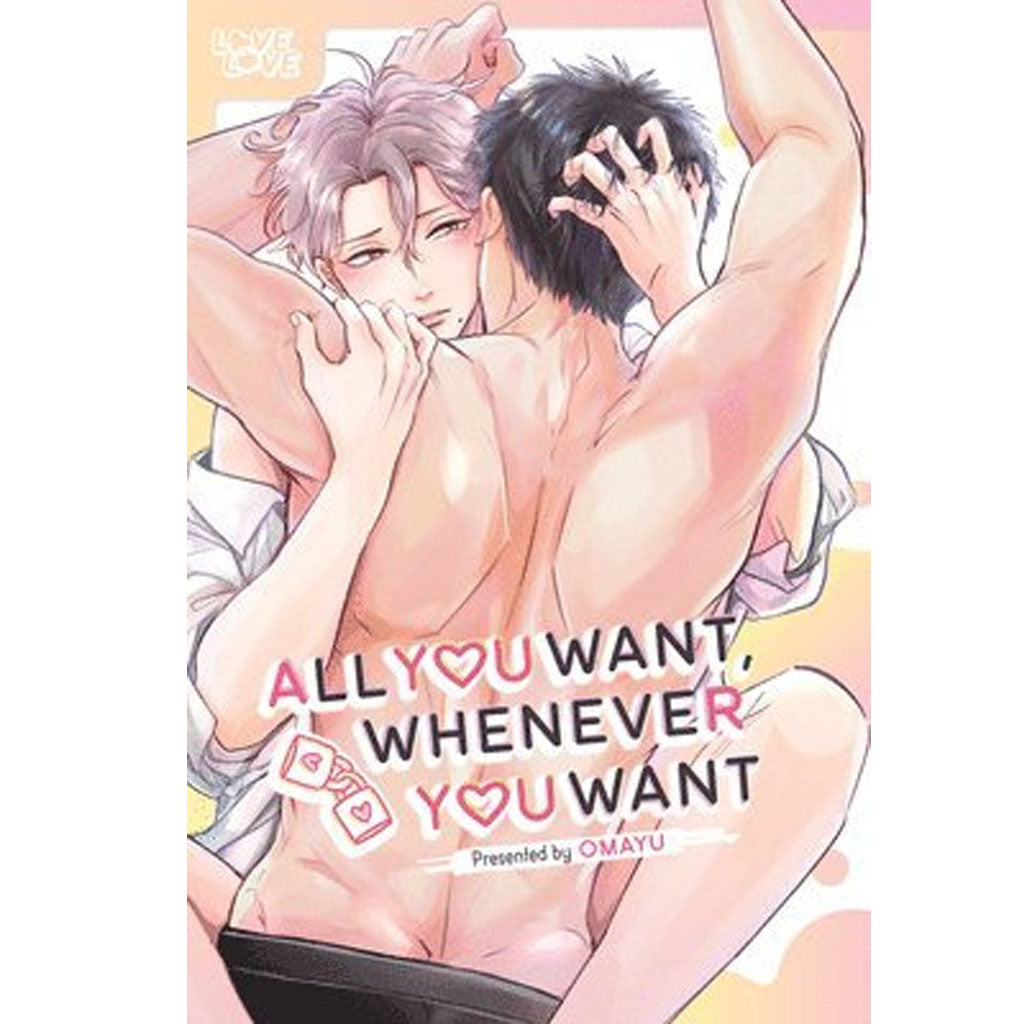 All You Want, Whenever You Want