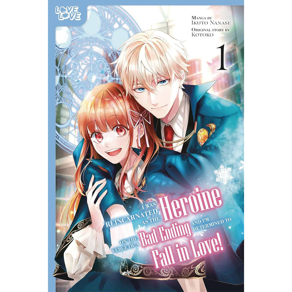 I Was Reincarnated as the Heroine on the Verge of a Bad Ending, and I&#39;m Determined to Fall in Love!, Volume 1