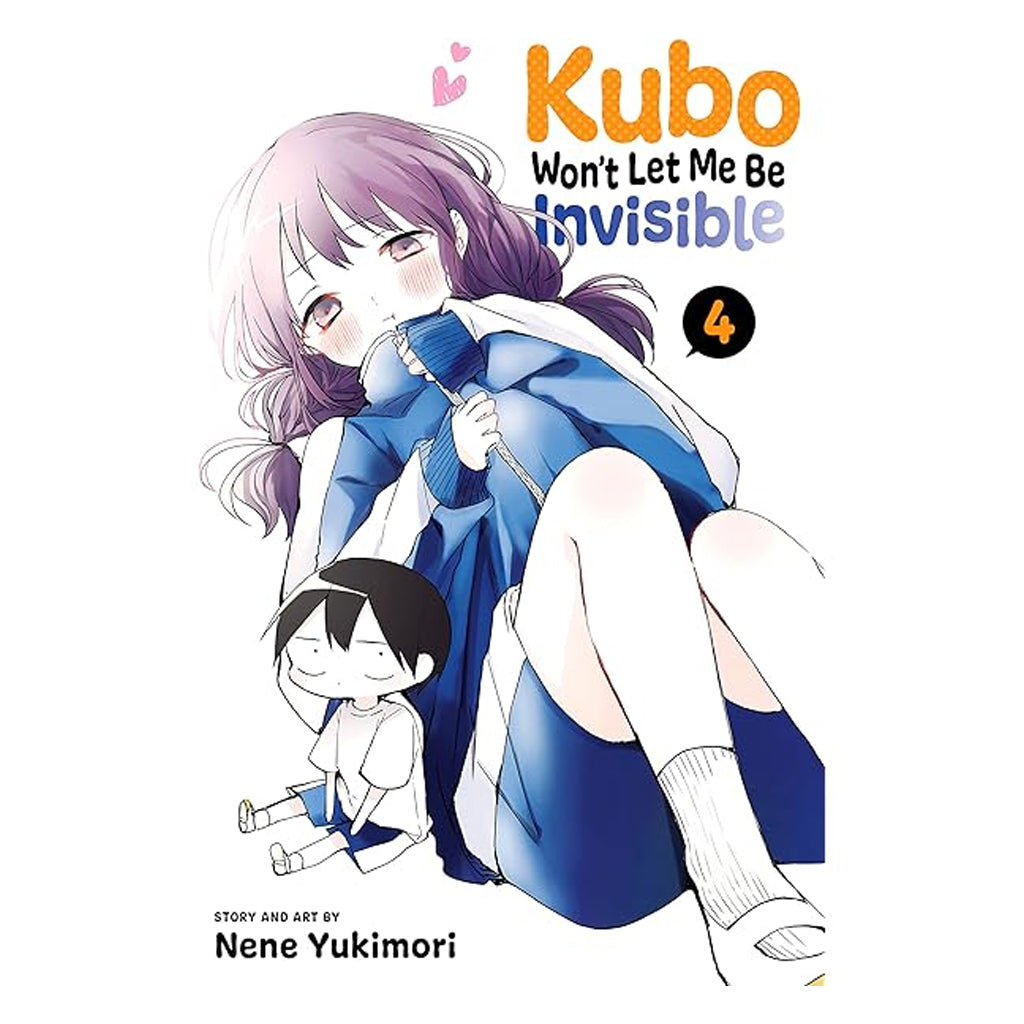 Kubo Won&#39;t Let Me Be Invisible, Vol. 4