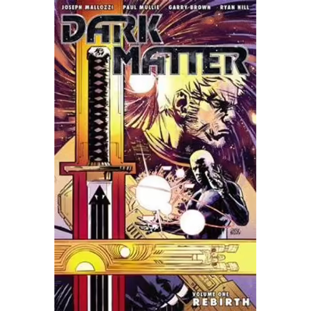 Dark Matter Vol. 1 - *Rebirth*