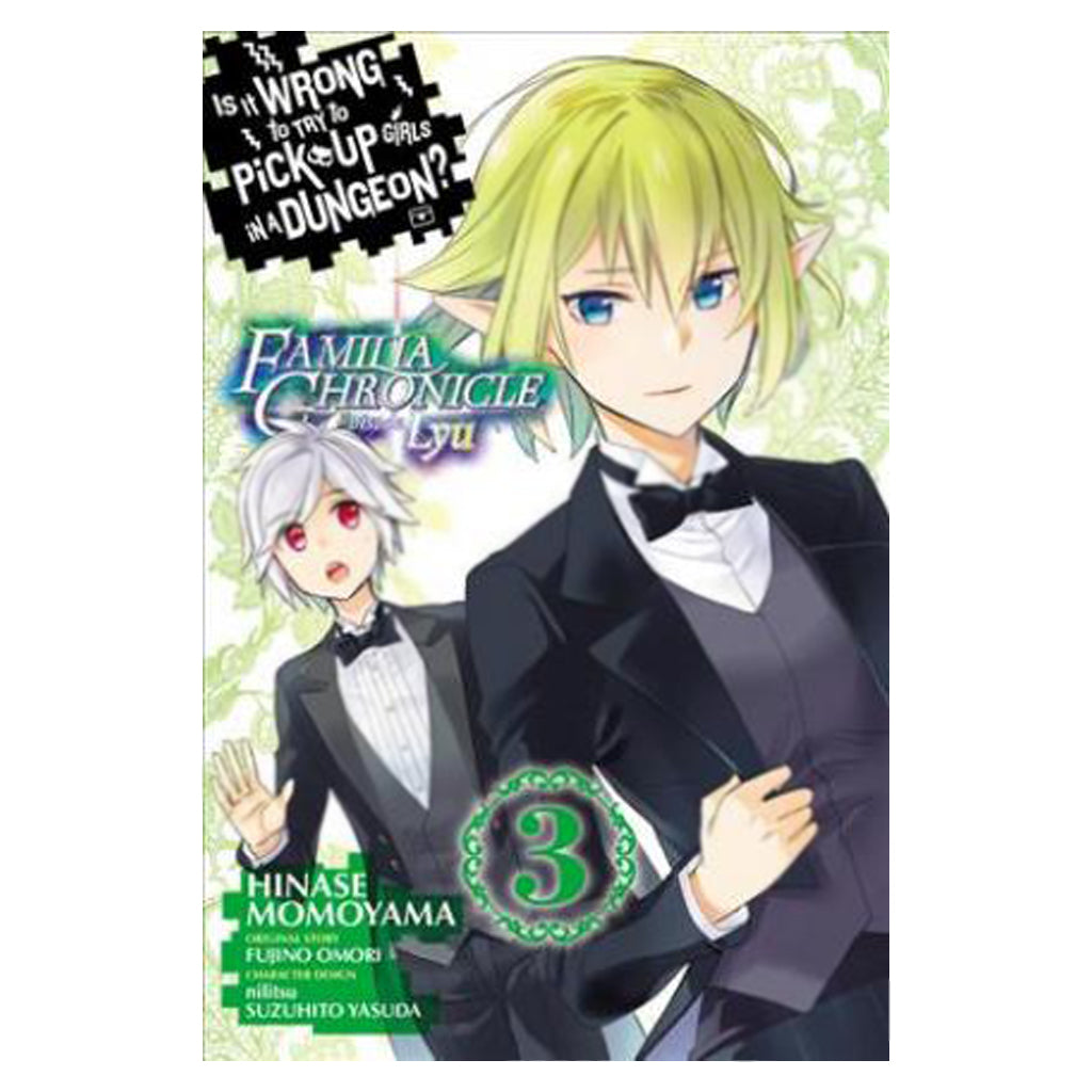Is It Wrong to Try to Pick Up Girls in a Dungeon? - Familia Chronicle, Vol. 3