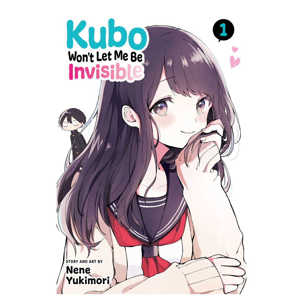 Kubo Won&#39;t Let Me Be Invisible Vol. 1