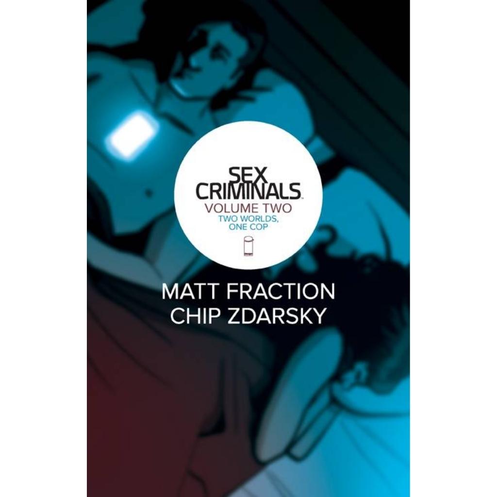 Sex Criminals, Vol. 2 - Two Worlds, One Cop