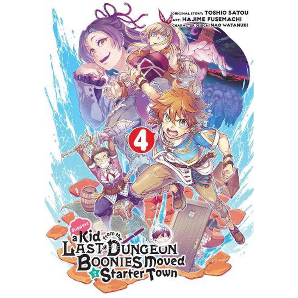 Suppose A Kid From The Last Dungeon Boonies Moved To A Starter Town, Vol. 4