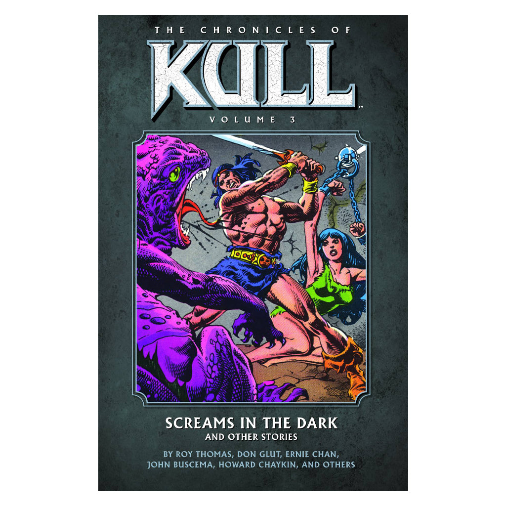 The Chronicles of Kull, Vol. 3 - "Screams In The Dark"