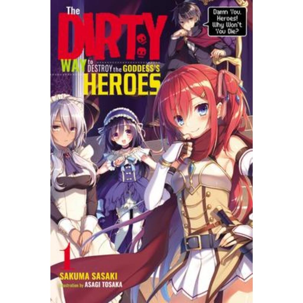 The Dirty Way To Destroy The Goddesss Heroes