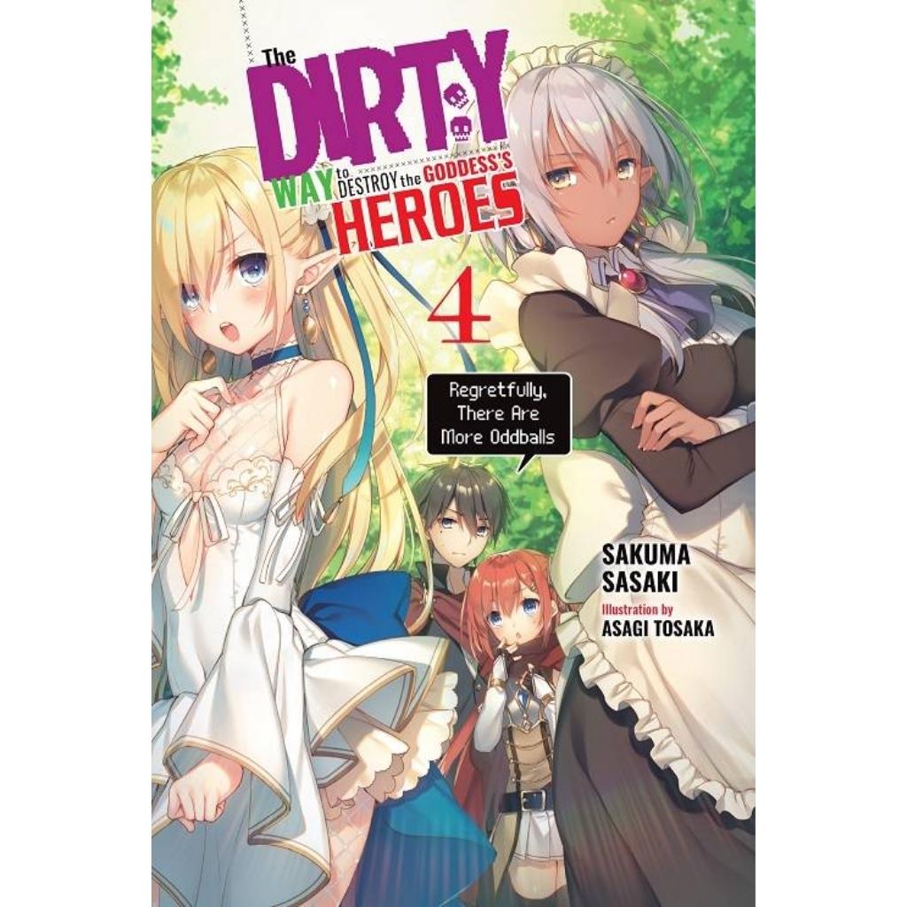 The Dirty Way to Destroy The Goddesss Heroes, Vol. 4