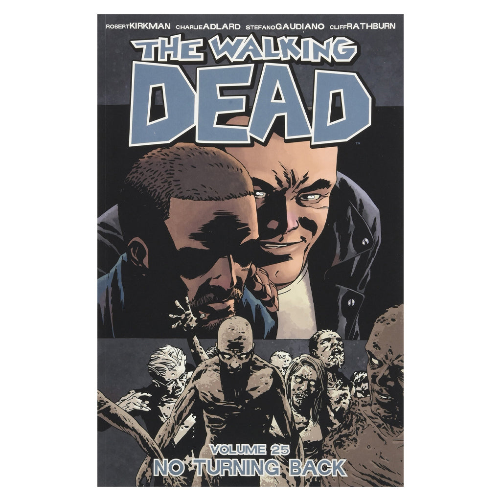 The Walking Dead Vol. 25 - No Turning Back