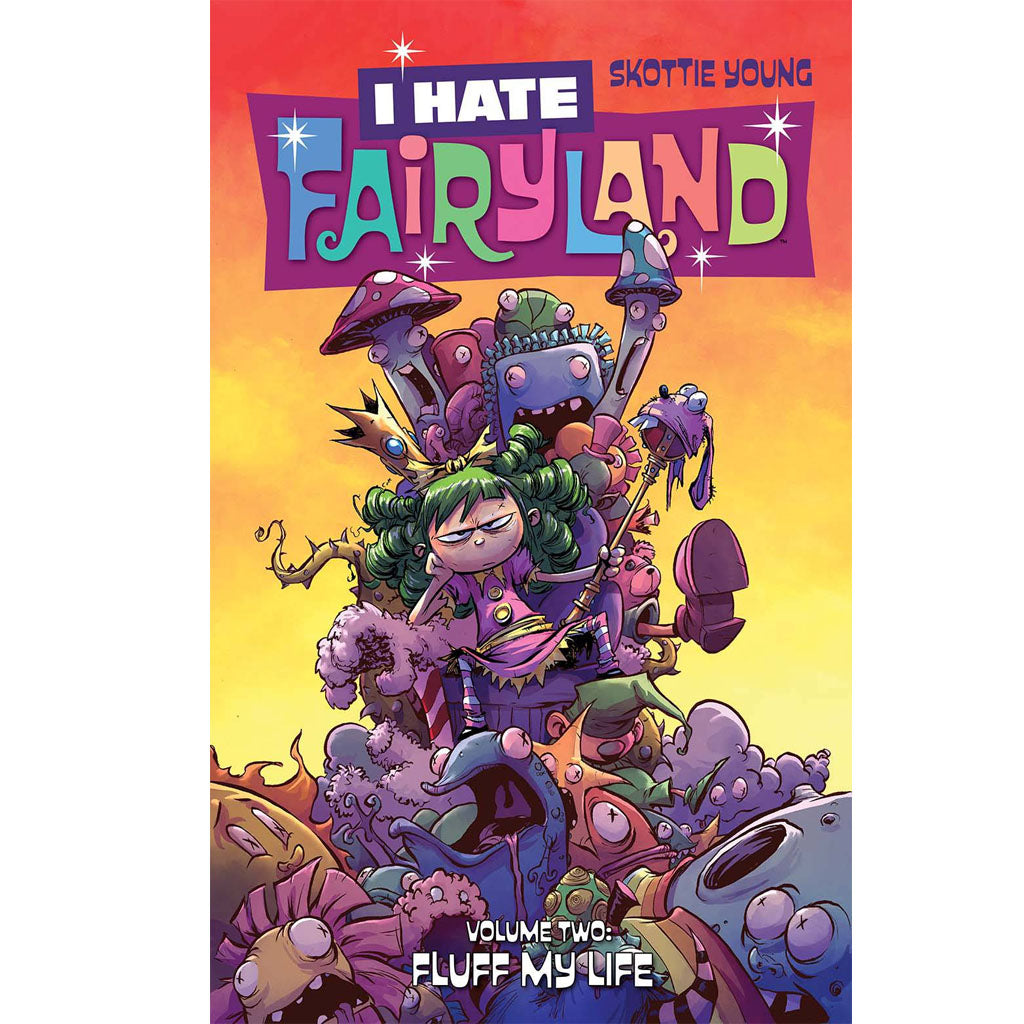 I Hate Fairyland, Vol. 2 - *Fluff My Life*